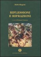 Riflessioni e rifrazioni di Baldo Biagetti edito da Armando Siciliano Editore