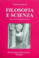 Filosofia e scienza nell'età contemporanea di Angelo Crescini edito da Firenzelibri
