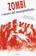 Zombi. I mostri del neocapitalismo di Martino Doni, Stefano Tomelleri edito da Medusa Edizioni