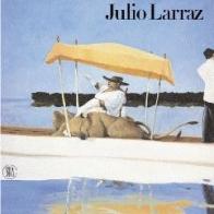Julio Larraz. Ediz. inglese di Edward Lucie Smith edito da Skira