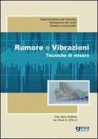 Rumore e vibrazioni. Tecniche di misura di Mario Romani, Nicola Giovanni Grillo edito da Geva