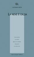 La neve è calda di Luciano Nota edito da Aragno