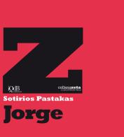 Jorge di Sotírios Pastákas edito da I quaderni del Bardo