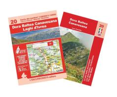 Dora Baltea Canavesana, laghi d'Ivrea. Con mappa escursionistica 1:25000. Ediz. italiana, francese e inglese di Luca Zavatta edito da L'Escursionista