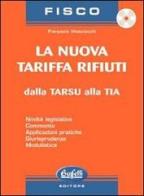 La nuova tariffa rifiuti. Con CD-ROM di Pierpaolo Masciocchi edito da Buffetti