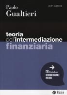 Teoria dell'intermediazione finanziaria. Con e-book di Paolo Gualtieri edito da EGEA