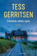 L'estate delle spie di Tess Gerritsen edito da Longanesi