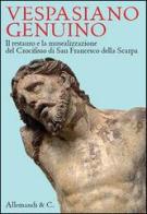 Vespasiano Genuino. Il restauro e la musealizzazione del Crocifisso di San Francesco della Scarpa edito da Allemandi