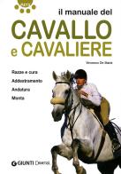 Il manuale del cavallo e cavaliere. Ediz. illustrata di Vincenzo De Maria edito da Demetra