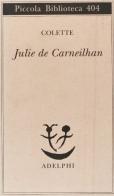 Julie de Carneilhan di Colette edito da Adelphi