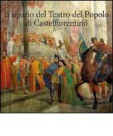 Il sipario storico del teatro del popolo di Castelfiorentino edito da Pacini Editore