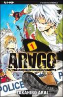 Arago vol.1 di Takahiro Arai edito da Edizioni BD