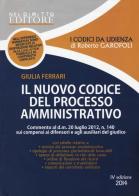 Il nuovo codice del processo amministrativo di Giulia Ferrari edito da Neldiritto Editore