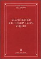 Manuale tematico di letteratura italiana medievale di Aldo Arminante edito da Guida