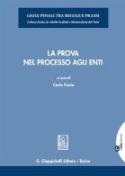 La prova nel processo agli enti edito da Giappichelli-Linea Professionale