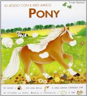 Io leggo con il mio amico pony di Yvette Barbetti edito da Lito