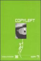 Copyleft. Istantanee dal sommerso letterario edito da Gaffi Editore in Roma