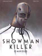 Showman killer. Omnibus di Alejandro Jodorowsky, Nicolas Fructus edito da Panini Comics