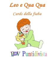 Leo e Qua Qua. Cards della fiaba. Ediz. illustrata edito da PDV PuntidiVista