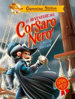 Le avventure del Corsaro Nero di Emilio Salgari di Geronimo Stilton edito da Piemme