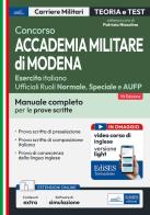 Concorso Accademia Militare di Modena-Esercito italiano Ufficiali. Manuale completo per le prove scritte. Con espansione online. Con software di simulazione edito da Edises professioni & concorsi