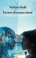 Errore di connessione di Stefania Rolli edito da Musicaos Editore