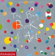 The big book of art di Hervé Tullet edito da Phaidon