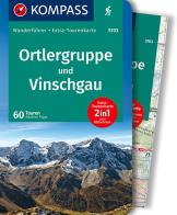 Guida escursionistica n. 5703. Ortlergruppe und Vinschgau. Con carta edito da Kompass