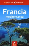 Francia mediterranea edito da Feltrinelli