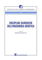 Discipline giuridiche dell'ingegneria genetica edito da Giuffrè