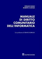 Manuale di diritto comunitario dell'informatica di Stefano Russo, Roberto Scavizzi edito da Giuffrè