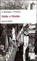 Guida a Viterbo di Enzo Bentivoglio, Simonetta Valtieri edito da edizioni Dedalo