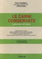 Le carni conservate di Italo Ghinelli edito da Piccin-Nuova Libraria
