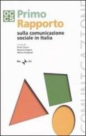 Primo rapporto sulla comunicazione sociale in Italia edito da Rai Libri