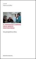 Il Cooperative Learning nelle società multiculturali. Una prospettiva critica edito da Unicopli