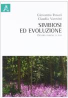 Simbiosi ed evoluzione di Giovanna Rosati, Claudia Vannini edito da Aracne