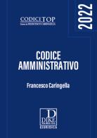 Codice amministrativo di Francesco Caringella edito da Dike Giuridica
