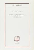 San Bonaventura e la Scala di Giacobbe. Letture di angelologia di Barbara Faes De Mottoni edito da Bibliopolis