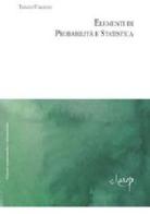 Elementi di probabilità e statistica di Tiziano Vargiolu edito da CLEUP