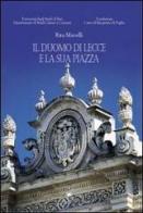 Il Duomo di Lecce e la sua piazza di Rita Mavelli edito da Edipuglia