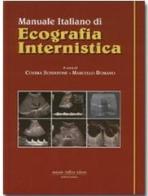 Manuale di ecografia internistica di Cosima Schiavone, Marcello Romano edito da Delfino Antonio Editore