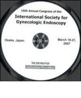 Sixteenth Annual congress of the International society for gynecologic endoscopy (Osaka, 18-21 March 2007). CD-ROM edito da Medimond