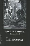 La ricerca di Nagib Mahfuz edito da Tullio Pironti