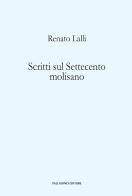 Scritti sul Settecento molisano di Renato Lalli edito da Palladino Editore