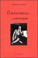 O divina bellezza, o meraviglia! Uno psicoterapeuta ascolta Turandot di Massimo Schinco edito da Carabà