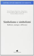 Simbolismo e simbolismi. Raffronti, analogie e differenze edito da Metauro