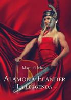 Alamona Elander. La leggenda di Manuel Mura edito da Youcanprint