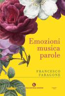 Emozioni, musica, parole di Francesco Faragone edito da Kimerik