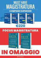 Must have magistratura: Kit 4 compendi superiori + 2 Focus edito da Neldiritto Editore