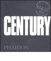 Century. Ediz. illustrata edito da Phaidon